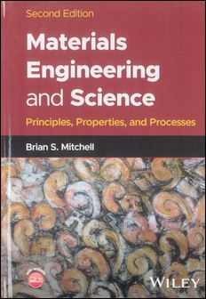 Materials Engineering and Science: Principles, Properties, and Processes 2/e (精裝)