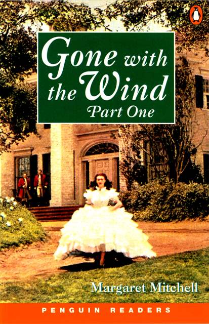 Penguin 4 (Intermediate): Gone with the Wind-Part One