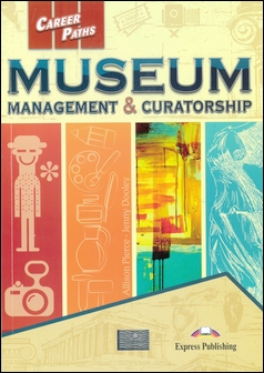 Career Paths: Museum Student's Book with DigiBooks Application