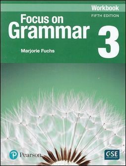 Focus on Grammar 5/e (3) Workbook 作者：Marjorie Fuchs