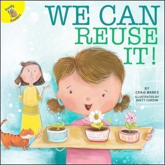 Ready Readers: We Can Reuse It! (I Help My Friends)