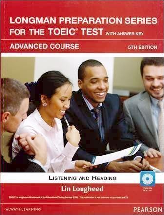Longman Preparation Series for the TOEIC Test: Listening and Reading, Advanced Course with CD/1片 with Answer Key 5/e