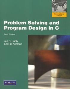 Problem Solving and Program Design in C 6/e 作者：Jeri R. Hanly, Elliot B. Ko...