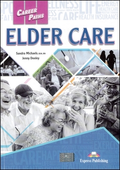 Career Paths: Elder Care Student's Book with DigiBooks Application
