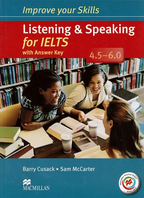 Improve Your Skills: Listening and Speaking for IELTS 4.5-6.0 with Answer Key and CDs/2片