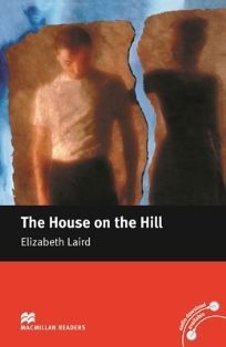 Macmillan (Beginner): The Houseon the Hill