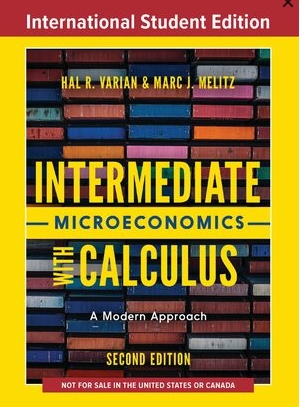 Intermediate Microeconomics with Calculus: A Modern Approach 2/e