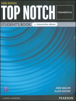 Top Notch 3/e (Fundamentals) Student's Book and... 作者：Joan Saslow, Allen Ascher