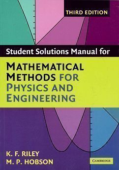 Student Solution Manual for Mathematical Methods for Physics and Engineering 3/e