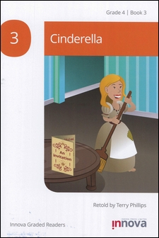 Innova Graded Readers Grade 4 (Book 3): Cinderella