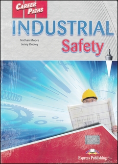 Career Paths: Industrial Safety Student's Book with DigiBooks Application