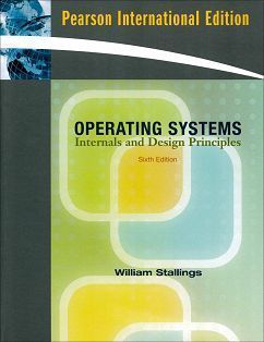 Operating Systems: Internals and Design Principles 6/e