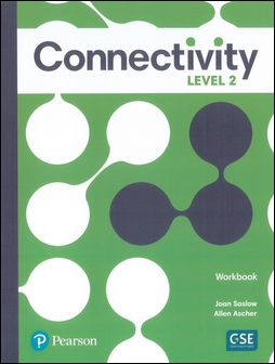 Connectivity (2) Workbook 作者：Joan Saslow, Allen Ascher