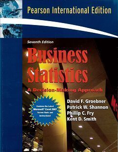 Business Statistics: A Decision - Making Approach 7/e