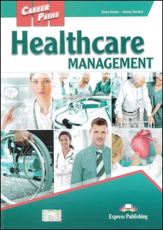 Career Paths: Healthcare Management Student's Book with DigiBooks Application