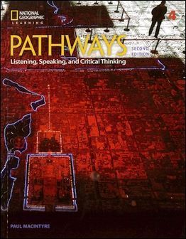 Pathways (4) 2/e: Listening, Speaking, and Critical Thinking 作者：Paul Macintyre