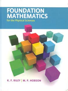 Foundation Mathematicsfor the Physical Sciences (H)