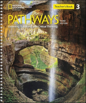 Pathways (3) 3/e: Listening, Speaking, and Critical Thinking Teacher's Guide