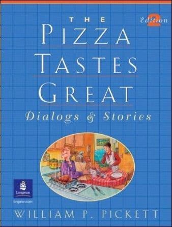 The Pizza Tastes Great: Dialogs and Stories 2/e