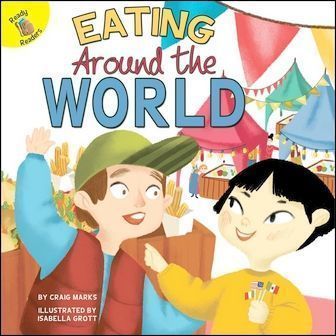 Ready Readers: Eating Around the World (Field Trip Fun)