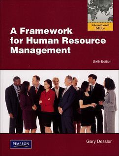 A Framework for Human Resource Manageme 6/e