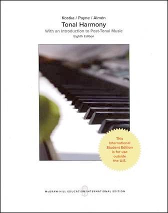 Tonal Harmony: With an Introduction to Post-Tonal Music 8/e
